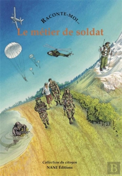 Bertrand.pt - Raconte-Moi... T.53; Le Métier De Soldat