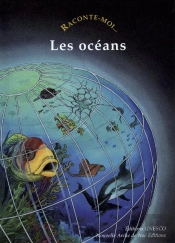 Raconte-Moi... Tome 46 : Les Océans
