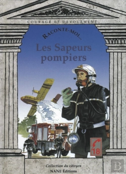 Bertrand.pt - Raconte-Moi... Tome 7 : Les Sapeurs Pompiers