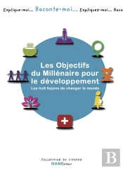 Raconte-Moi... Tome 81 : Les Objectifs Du Millénaire Pour Le Développement
