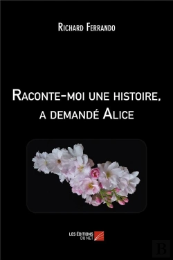 Bertrand.pt - Raconte-Moi Une Histoire, A Demandé Alice