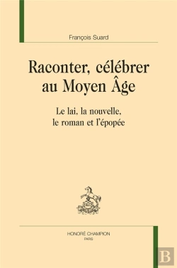 Bertrand.pt - Raconter, Célébrer Au Moyen Âge