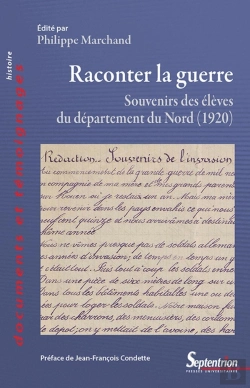 Bertrand.pt - Raconter La Guerre ; Souvenirs Des Élèves Du Département Du Nord (1920)