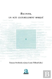 Raconter, Un Acte Culturellement Marqué