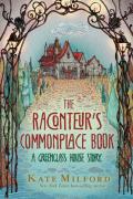 Raconteur'S Commonplace Book : A Greenglass House Story