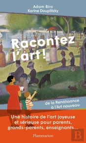 Racontez L'Art ! De La Renaissance À L'Art Nouveau