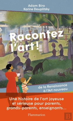 Bertrand.pt - Racontez L'Art ! De La Renaissance À L'Art Nouveau