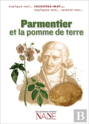 Racontez-Moi... Parmentier Et La Pomme De Terre