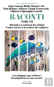 Raconti Vii Raconti -A U Crucivia Di I Culturi- Contes Corses A La Croisee Des Cultures - St'Animali