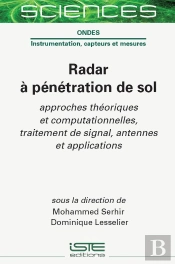 Radar À Pénétration De Sol : Approches Théoriques Et Computationnelles, Traitement De Signal, Antennes Et Applications