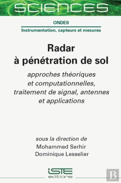 Bertrand.pt - Radar À Pénétration De Sol : Approches Théoriques Et Computationnelles, Traitement De Signal, Antennes Et Applications