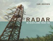 Radar In Scotland 1938-46
