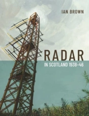 Radar In Scotland 1938-46