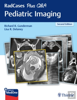 Bertrand.pt - Radcases Plus Q&A Pediatric Imaging