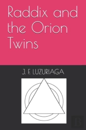 Raddix And The Orion Twins