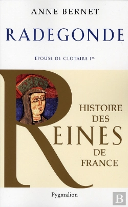 Bertrand.pt - Radegonde, Épouse De Clotaire Ier