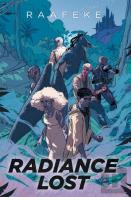 Radiance Lost