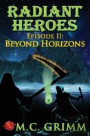 Radiant Heroes - Episode Ii