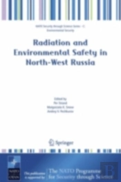 Radiation And Environmental Safety In North-West Russia