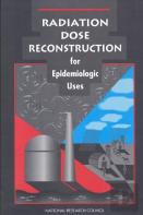 Radiation Dose Reconstruction For Epidemiologic Uses