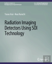 Radiation Imaging Detectors Using Soi Technology