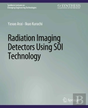 Radiation Imaging Detectors Using Soi Technology