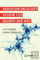 Radiation Oncology Review For Boards And Moc