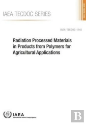 Radiation Processed Materials In Products From Polymers For Agricultural Applications