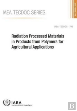 Bertrand.pt - Radiation Processed Materials In Products From Polymers For Agricultural Applications