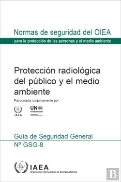 Bertrand.pt - Radiation Protection Of The Public And The Environment (Spanish Edition)