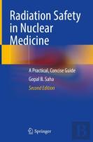 Radiation Safety In Nuclear Medicine