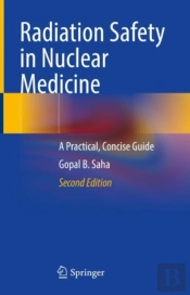 Radiation Safety In Nuclear Medicine