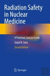 Radiation Safety In Nuclear Medicine