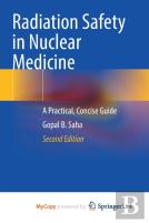 Radiation Safety In Nuclear Medicine
