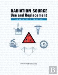 Radiation Source Use And Replacement
