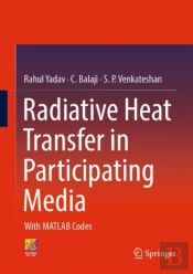 Radiative Heat Transfer In Participating Media