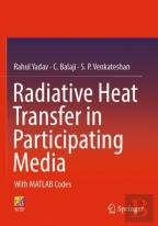 Radiative Heat Transfer In Participating Media