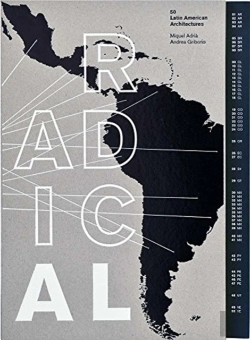 Bertrand.pt - Radical: 50 Latin American Architectures