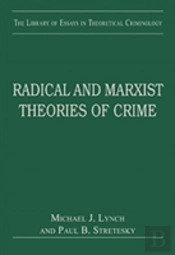 Radical And Marxist Theories Of Crime