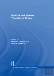Radical And Marxist Theories Of Crime