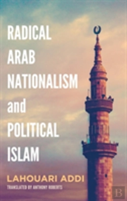 Bertrand.pt - Radical Arab Nationalism And Political Islam