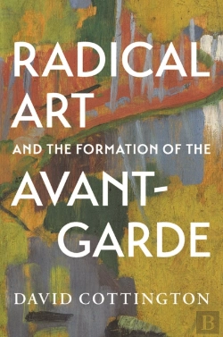 Bertrand.pt - Radical Art And The Formation Of The Avant-Garde