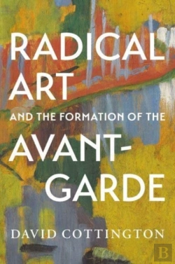 Bertrand.pt - Radical Art And The Formation Of The Avant-Garde