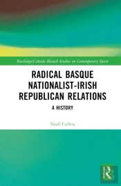 Radical Basque Nationalist-Irish Republican Relations