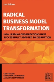 Radical Business Model Transformation