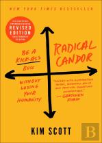 Radical Candor: Fully Revised & Updated Edition