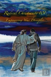 Radical Christianity 101