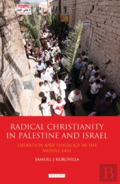 Radical Christianity In Palestine And Israel