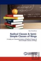 Radical Classes & Semi-Simple Classes Of Rings