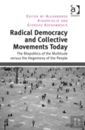 Radical Democracy And Collective Movements Today